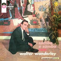 Walter Wanderley – O Samba É Samba Com Walter Wanderley