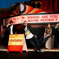 a balladeer – Where Are You, Bambi Woods?