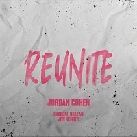 Jordan Cohen, Sharone Ouazan, Jon Norris – Reunite