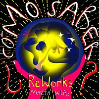 Marta Delas – Como Saber Reworks