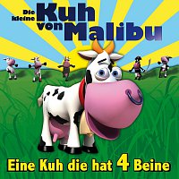 Die kleine Kuh von Malibu – Eine Kuh Die Hat 4 Beine
