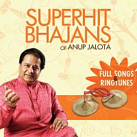 Anup Jalota – Superhit Bhajans Of Anup Jalota - Full Songs And Ringtunes