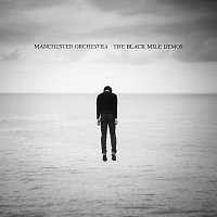 Manchester Orchestra – The Black Mile Demos