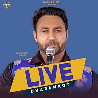 Lakhwinder Wadali – Lakhwinder Wadali Live Dharamkot