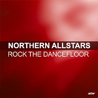 Northern Allstars – Rock The Dancefloor
