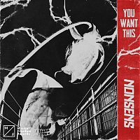 Nonsens – You Want This