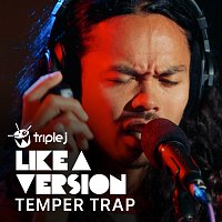 The Temper Trap – Multi-Love [triple j Like A Version]