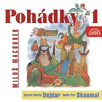 Martin Dejdar – Macourek: Pohádky 1 MP3