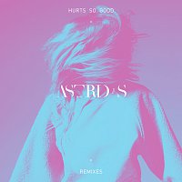 Astrid S – Hurts So Good [Remixes]