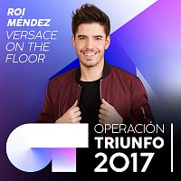 Roi Méndez – Versace On The Floor [Operación Triunfo 2017]