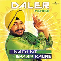 Daler Mehndi – Nach Ni Shaam Kaure