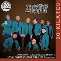 Los Reyes Locos – 20 Kilates 20 Éxitos