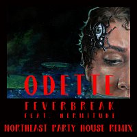 Odette, Hermitude – Feverbreak [Northeast Party House Remix]