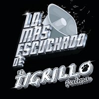 El Tigrillo Palma – Lo Más Escuchado De