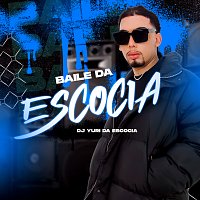 DJ Yuri da Escócia – Baile Da Escócia