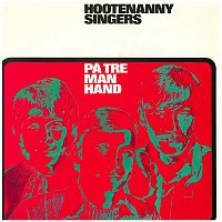 Hootenanny Singers – Pa tre man hand