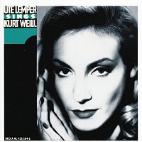 Ute Lemper – Weill: Ute Lemper sings Kurt Weill