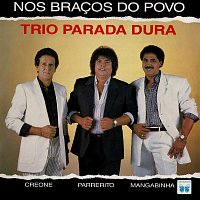 Trio Parada Dura – Nos Bracos Do Povo