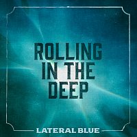 Lateral Blue – Rolling in the Deep