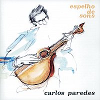 Carlos Paredes – Espelho De Sons