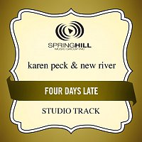 Karen Peck & New River – Four Days Late