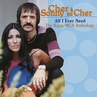 Cher, Sonny & Cher – All I Ever Need - The Kapp/MCA Anthology