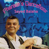 Sayed Balaha – Pharaoh's Dancefloor