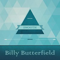 Billy Butterfield – Smooth