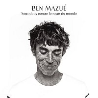 Ben Mazué – Nous deux contre le reste du monde (Radio Edit)