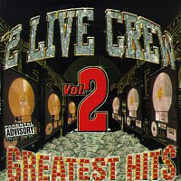 The 2 Live Crew – Greatest Hits Vol. 2