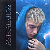 AstralKid22 – EP01