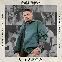 Guga Nandes – 5 Fases