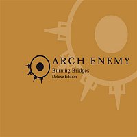 Arch Enemy – Burning Bridges (Reissue)