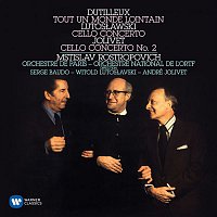 Mstislav Rostropovich – Dutilleux: Tout un monde lointain - Lutoslawski: Cello Concerto - Jolivet: Cello Concerto No. 2