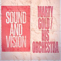 Marty Gold, His Orchestra – Sound and Vision