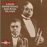 Louis Armstrong, King Oliver – Louis Armstrong And King Oliver