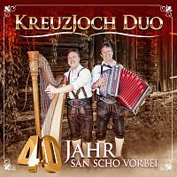Kreuzjoch Duo – 40 Jahr san scho vorbei