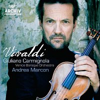 Giuliano Carmignola, Venice Baroque Orchestra, Andrea Marcon – Vivaldi: Violin Concertos, R. 331, 217, 190, 325 & 303