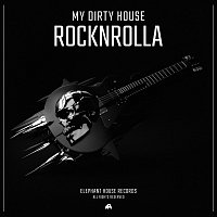 My Dirty House – Rocknrolla
