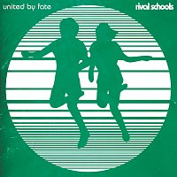 Rival Schools – United By Fate