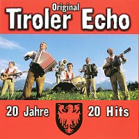 Original Tiroler Echo – 20 Jahre 20 Hits