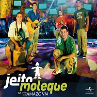 Jeito Moleque – Ao Vivo Na Amazonia - Jeito Moleque - Áudio Das 7 Faixas Exclusivas Do DVD