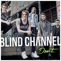 Blind Channel – Don't