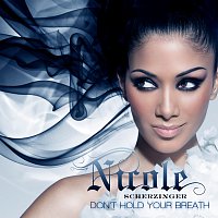 Nicole Scherzinger – Don't Hold Your Breath [UK Version]