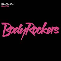 Bodyrockers – I Like The Way [UK Comm Maxi]