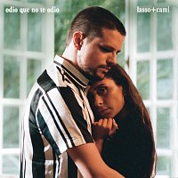 Lasso, Cami – Odio Que No Te Odio