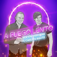 Bertín Osborne, Carlos Baute – A Fuego Lento