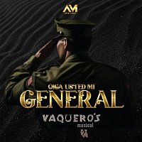 Vaquero's Musical – Oiga usted mi general [En Vivo]
