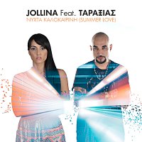 Jollina, Taraxias – Nihta Kalokerini (Summer Love)