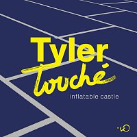 Tyler Touché – Inflatable Castle